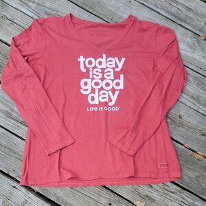 Life Is Good Today is a GOOD Day XL